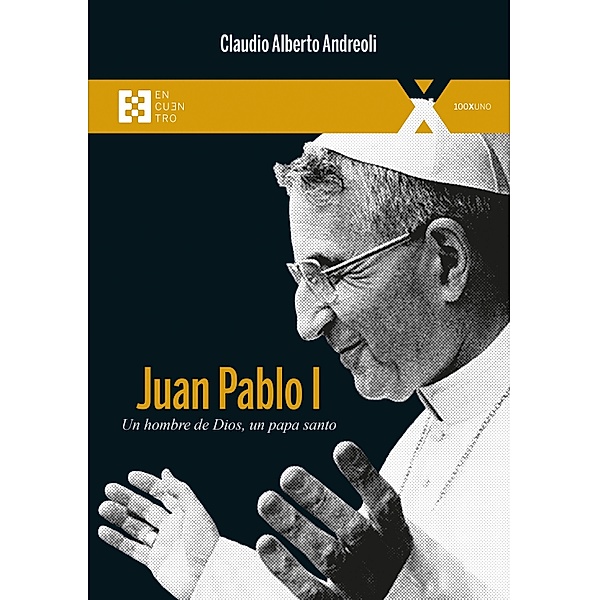 Juan Pablo I / 100xUNO Bd.108, Claudio Alberto Andreoli