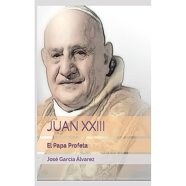 JUAN XXIII, José García Álvarez