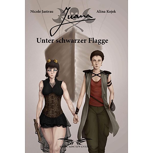 Juana - Unter Schwarzer Flagge, Nicole Kojek, Finnegan Lee Kojek