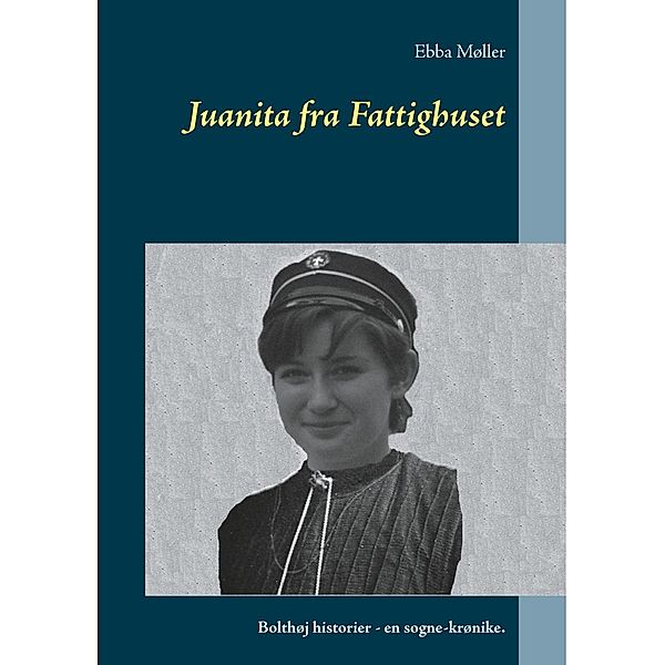 Juanita fra Fattighuset, Ebba Møller