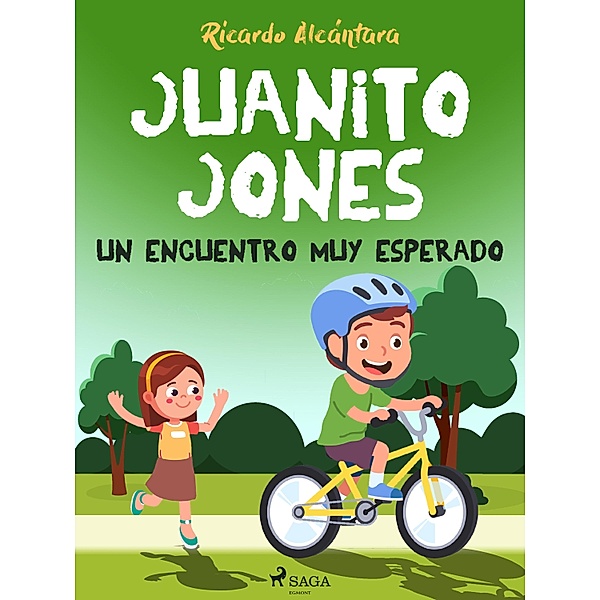 Juanito Jones - Un encuentro muy esperado / El pequeño mundo de Juanito Jones, Ricardo Alcántara