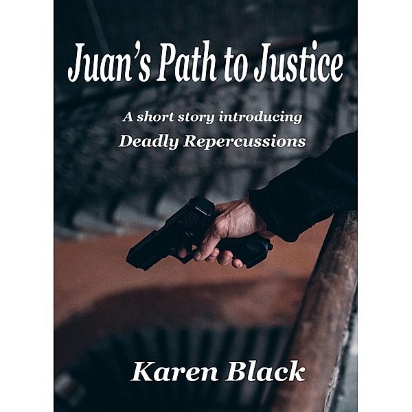 Juan's Path to Justice, Karen Black