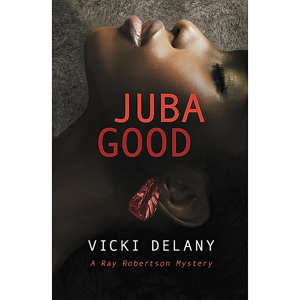 Juba Good / Rapid Reads, Vicki Delany