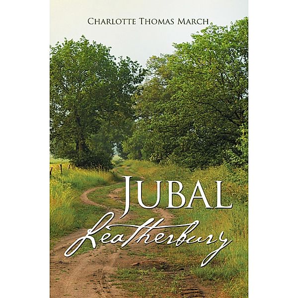 Jubal Leatherbury, Charlotte Thomas March