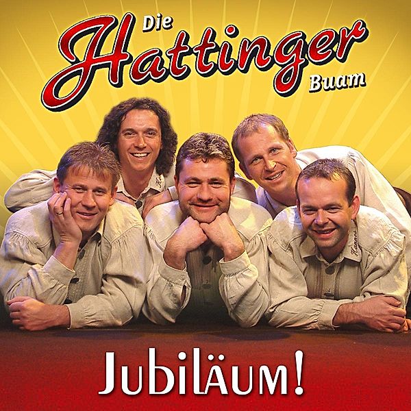 Jubiläum!, Die Hattinger Buam