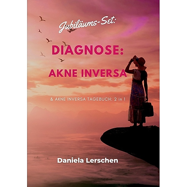 Jubiläums-Set: Diagnose: Akne Inversa (Hidradenitis suppurativa), Daniela Lerschen