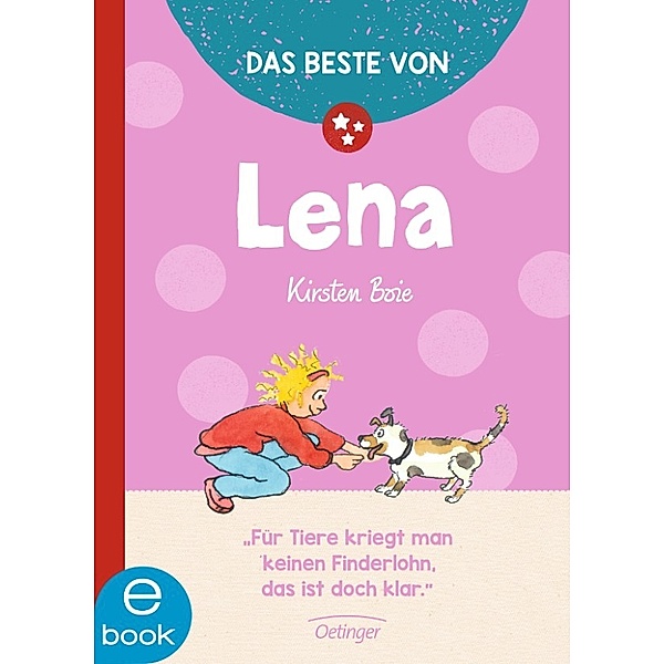 Jubiläumsbände: Das Beste von Lena, Kirsten Boie