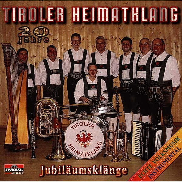 Jubiläumsklänge-20 Jahre, Tiroler Heimatklang