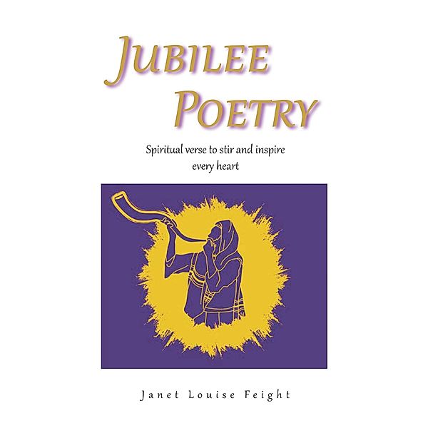 Jubilee Poetry, Janet Louise Feight