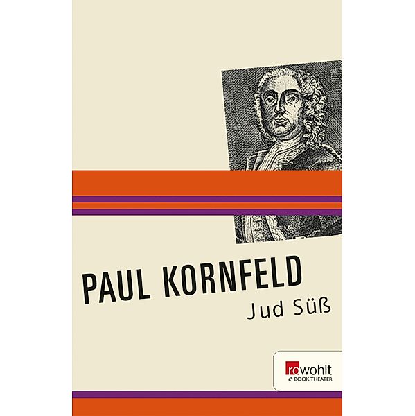 Jud Süß / E-Book Theater, Paul Kornfeld