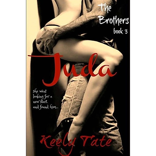 Juda: The Brothers ( Books 3), Keely Tate