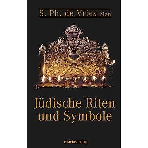 Judaika / Jüdische Riten und Symbole, S. Ph. De Vries