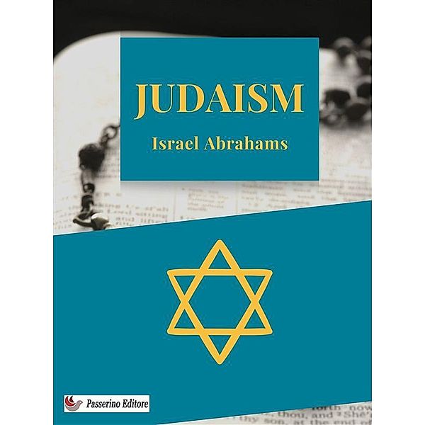 Judaism, Israel Abrahams