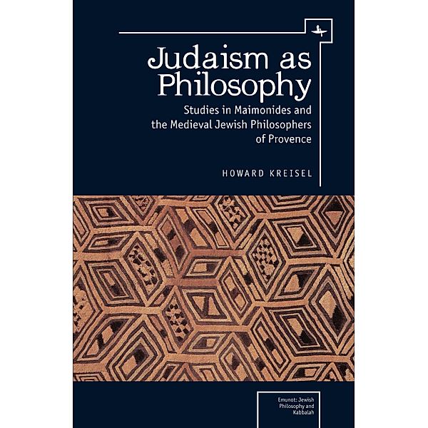 Judaism as Philosophy, Howard Kreisel