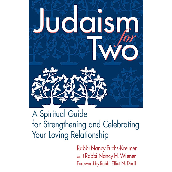 Judaism for Two, Rabbi Nancy Wiener, Rabbi Nancy Fuchs-Kreimer