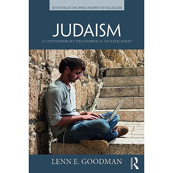 Judaism / Investigating Philosophy of Religion, Lenn E. Goodman