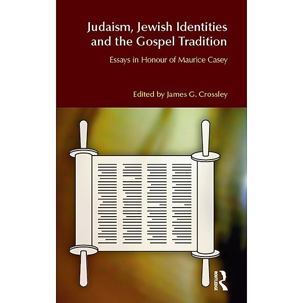 Judaism, Jewish Identities and the Gospel Tradition