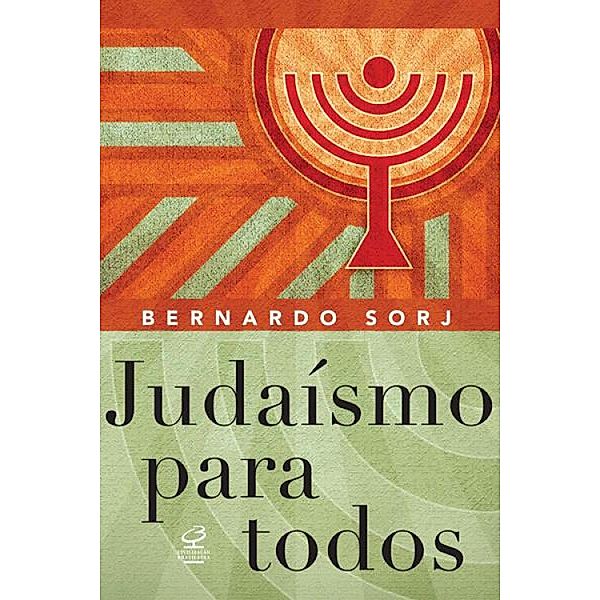 Judaísmo para todos, Bernardo Sorj