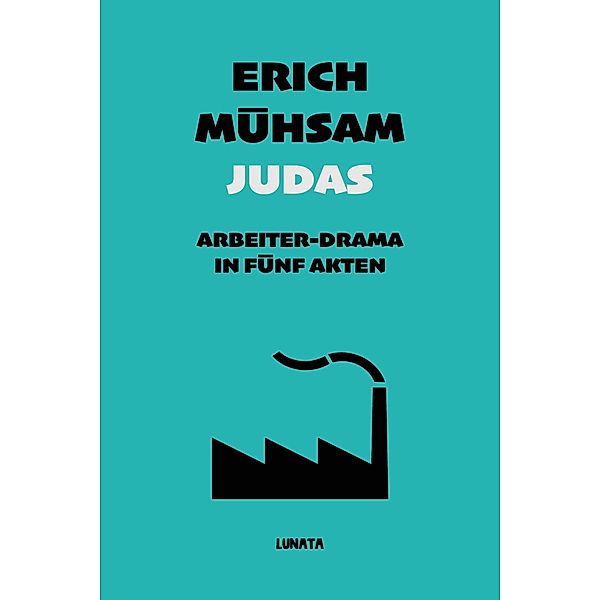 Judas, Erich Mühsam