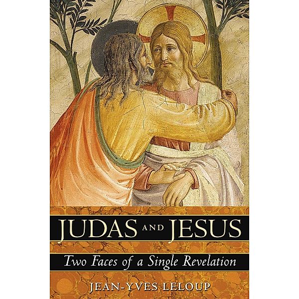 Judas and Jesus / Inner Traditions, Jean-Yves Leloup