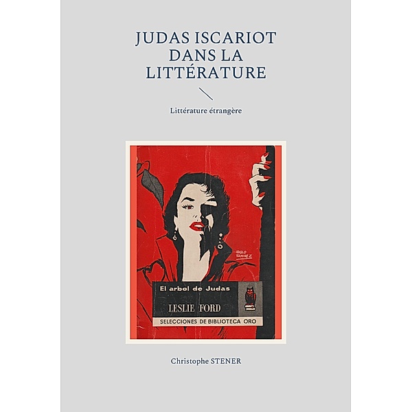 Judas Iscariot dans la littérature moderne, Christophe Stener