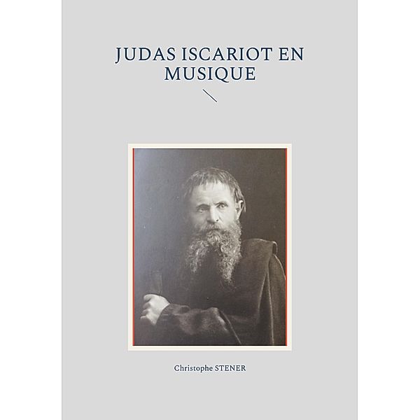 Judas Iscariot en musique, Christophe Stener
