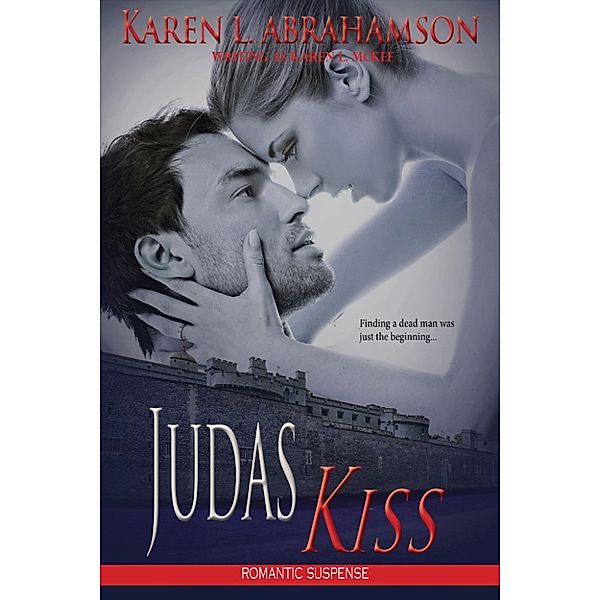 Judas Kiss, Karen L. Mckee