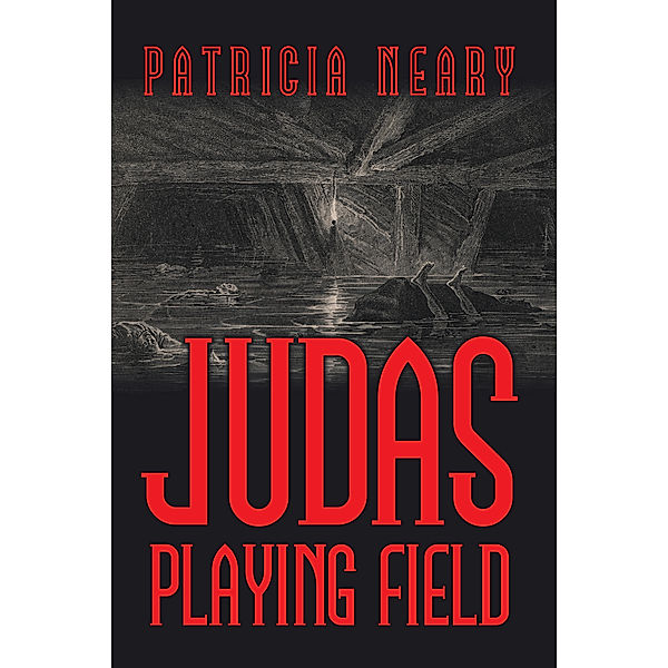 Judas Playing Field, Patricia Neary