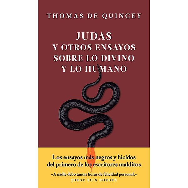 Judas y otros ensayos sobre lo divino y lo humano / Pensamientos, Thomas de Quincey