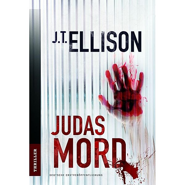 Judasmord / Mira Star Bestseller Autoren Thriller, J. T. Ellison
