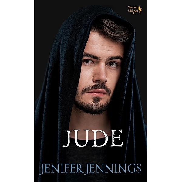 Jude (Servant Siblings, #4) / Servant Siblings, Jenifer Jennings