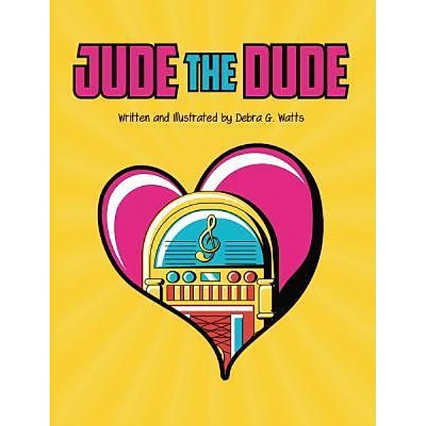 Jude the Dude, Debra G. Watts