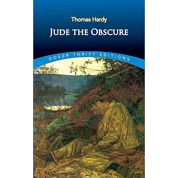 Jude the Obscure / Dover Thrift Editions: Classic Novels, Thomas Hardy