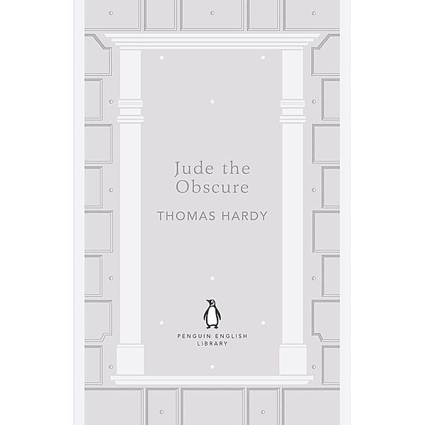 Jude the Obscure / The Penguin English Library, Thomas Hardy