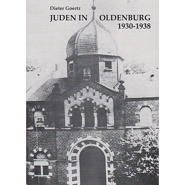 Juden in Oldenburg 1930-1938, Dieter Goertz