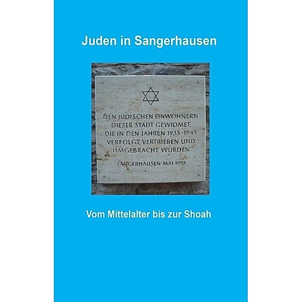 Juden in Sangerhausen; ., Peter Gerlinghoff