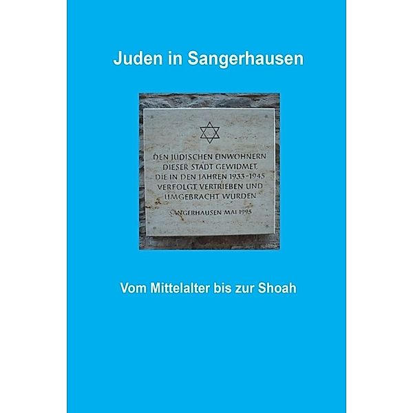 Juden in Sangerhausen; ., Peter Gerlinghoff