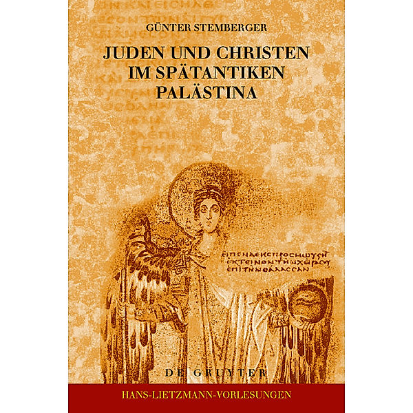 Juden und Christen im spätantiken Palästina, Günter Stemberger