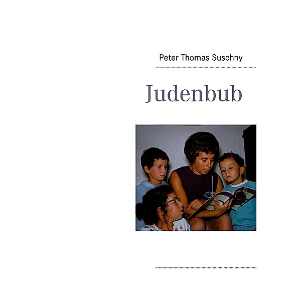 Judenbub, Peter Thomas Suschny
