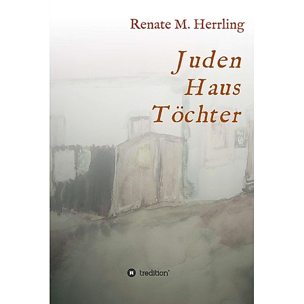JudenHausTöchter, Renate M. Herrling