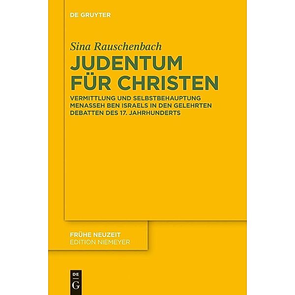 Judentum für Christen / Frühe Neuzeit Bd.164, Sina Rauschenbach