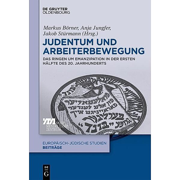 Judentum und Arbeiterbewegung / Europäisch-jüdische Studien - Beiträge Bd.30
