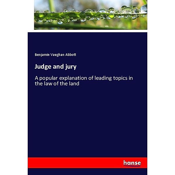 Judge and jury, Benjamin Vaughan Abbott