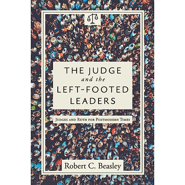 Judge and the Left-Footed Leaders, Robert C. Beasley