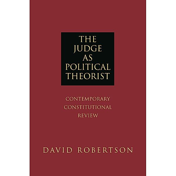 Judge as Political Theorist, David Robertson