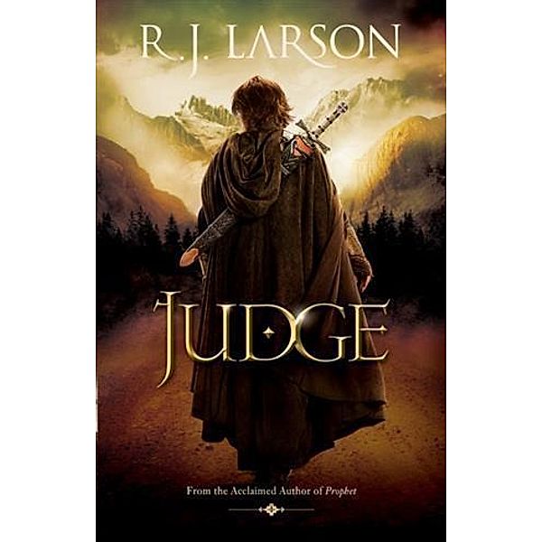 Judge (Books of the Infinite Book #2), R. J. Larson