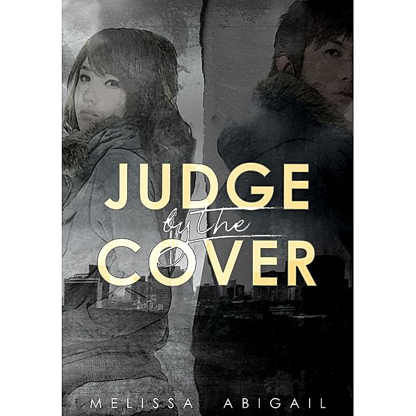 Judge by the Cover (Half Sans Halo, #1) / Half Sans Halo, Melissa Abigail