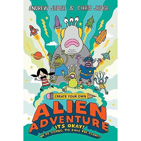 Judge, C: Create Your Own Alien Adventure, Chris Judge, Andrew Judge