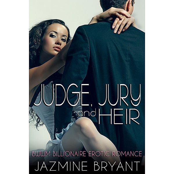 Judge, Jury, and Heir, Jazmine Bryant