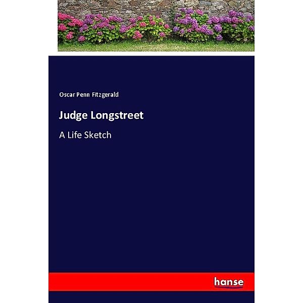 Judge Longstreet, Oscar Penn Fitzgerald